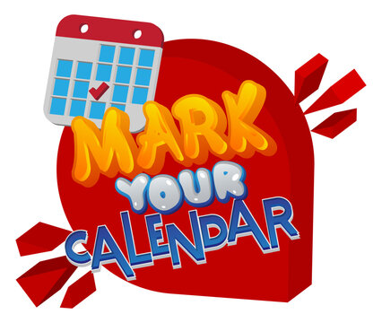 Mark Your Calendar. Word written with Children's font in cartoon style.