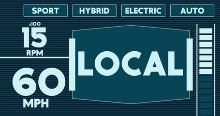 Poster - Futuristic Car Dashboard with the word - Local. Digital Graphical User Interface Animation.