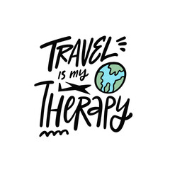 Wall Mural - Travel is my therapy hand drawn modern brush calligraphy phrase and illustration.