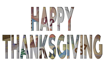 Poster - Thanksgiving word with money. Paper currency background with different banknotes.