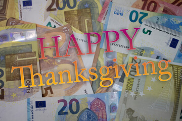 Poster - Thanksgiving word with money. Paper currency background with different banknotes.