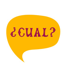 Poster - English translation which. Comics speech bubble with Spanish question word cual made of letters in mexican style. Label, text, quote, exclamation. Flat vector illustration