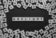 Letters spelling out gaslight