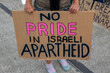 Demonstration Sign No Pride In Israel Apartheid At The Gay Pride At Amsterdam The Netherlands 2019
