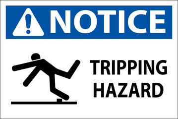 Poster - Notice Tripping Hazard Label Sign On White Background