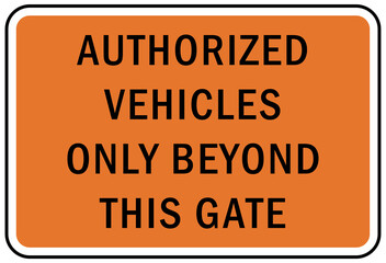 Parking lot garage sign and label authorized vehicle only