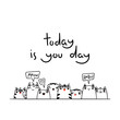 Today is You Day. Kawaii illustration hand drawn banner. Cute cats with greetings and lettering on white color. Doodle coloring in cartoon style