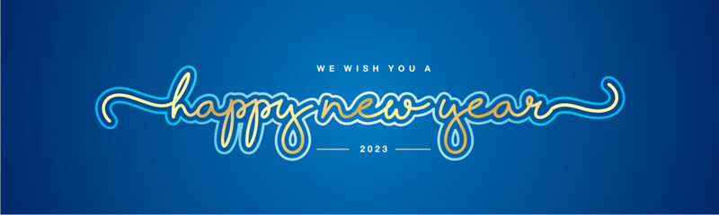 Poster - We wish you Happy New Year 2023 new modern light golden white handwritten calligraphic typography lettering blue background
