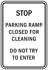 Sticker - parking lot garage sign and label parking ramp closed for cleaning