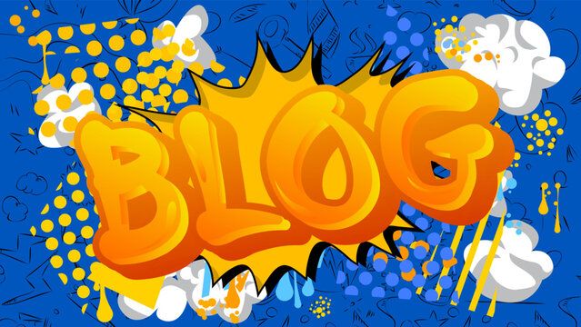 Blog. Word written with Children's font in cartoon style.