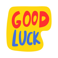 Wall Mural - Good luck. Vector hand drawn illustration.