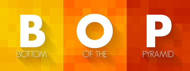 Aufkleber - BOP Bottom Of the Pyramid - the largest, but poorest socio-economic group, acronym text concept background