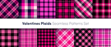 Pink Valentines Plaids Seamless Pattens Set. Vector Checkered, Buffalo, Tartan Pink Colors Plaids Textured Background. Traditional Fabric Print Collection. Plaid Texture For Valentine Day Design.