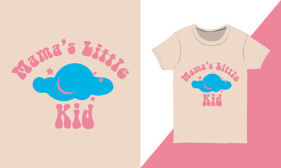 Wall Mural - Mama's Little Kid T-shirt Graphic