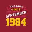 © Stockia - Awesome Since September 1984. Born in September 1984 Retro Vintage Birthday