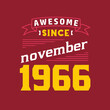 © Stockia - Awesome Since November 1966. Born in November 1966 Retro Vintage Birthday