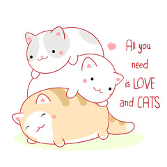 Sticker - Square card with cute kittens. Three funny fat cats and pink heart.  Inscription All you need is love and cats. Can be used for greeting card, t-shirt print, sticker. Vector illustration EPS8