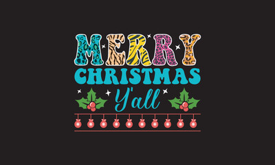 Wall Mural - Merry Christmas Y'all- Christmas design Concept. Christmas vector. EPS, SVG Files for Cutting, bag, cups, card, EPS 10