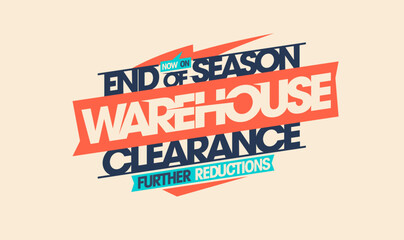 End of season warehouse clearance, further reductions - sale banner design