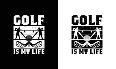 Wall Mural - Golf is My Life, Golf Quote T shirt design, typography