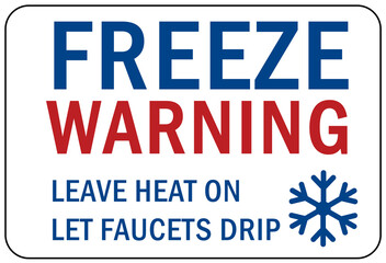 Canvas Print - freeze warning sign leave heat on let faucet drip