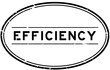 Grunge black efficiency word rubber seal stamp on white background