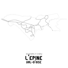  L'EPINE Val-d'Oise. Minimalistic street map with black and white lines.