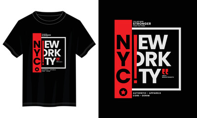 Wall Mural - nyc, new york city typography t shirt design, motivational typography t shirt design, inspirational quotes t-shirt design, vector quotes lettering t shirt design for print