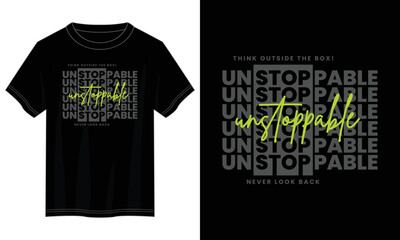 unstoppable typography t shirt design, motivational typography t shirt design, inspirational quotes 