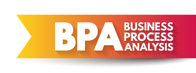 Poster - bpa business process analysis - methodology to understand the health of different operations within 