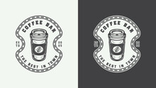 PrintSet Of Vintage Retro Coffee Emblem, Logo, Badge, Label. Mark, Poster Or Print. Monochrome Graphic Art. Vector Illustration.