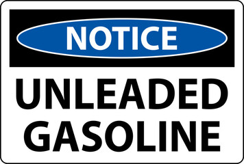 Notice Sign Unleaded Gasoline On White Background