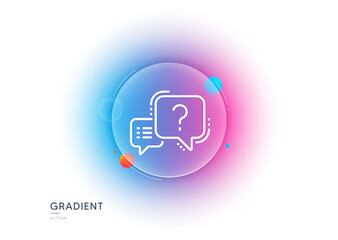 Poster - question mark line icon. gradient blur button with glassmorphism. quiz chat bubble sign. transparent