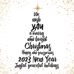 We wish you a marry and bright Christmas, happy and prosperous 2023 New Year, joyful peaceful holiday calligraphy