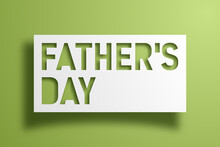 Father's Day White Gray Banner On Green Textured Background Advertisement Poster Label Sticker Stamp Concept