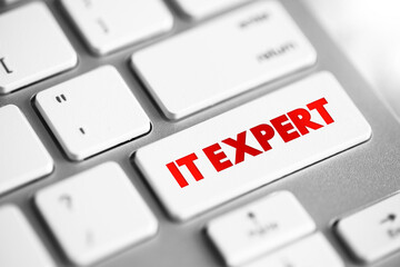 Poster - IT Expert - identifies issues with hardware or software and works with users or on the back end of servers to quickly resolve those issues, text concept button on keyboard