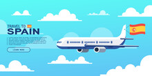 Travel To Spain Poster With Flying Plane And National Flag. Banner For Travel Agency. Vector Illustration.