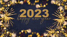 HAPPY NEW YEAR 2023 - Festive Silvester New Year's Eve Party Background Greeting Card - Golden Fireworks In The Dark Black Night.