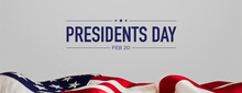 American Flag Banner With Presidents Day Caption On White. Authentic Holiday Background.