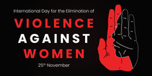 International Day For The Elimination Of Violence Against Women On White Red Silhouette Of Human Hand With The Day. Suitable For Banner, Greating Card Etc.