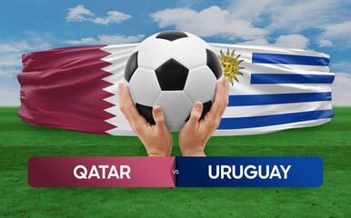 Qatar vs Uruguay national teams soccer football match competition concept.