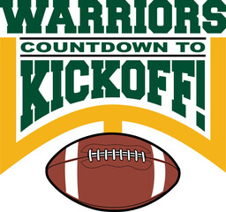 Wall Mural - football countdown to kickoff - warriors is a team design template that includes text, a graphic goa