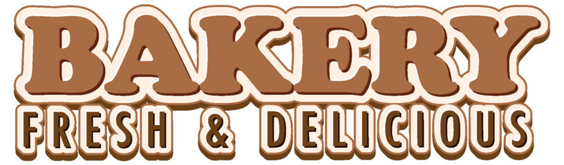 Sticker - Bakery fresh and delicious text for banner or poster design