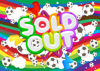 Poster - Football ball with Sold Out text. Cartoon sport poster.