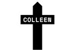 Colleen: Illustration eines schwarzen Kreuzes mit dem Vornamen Colleen