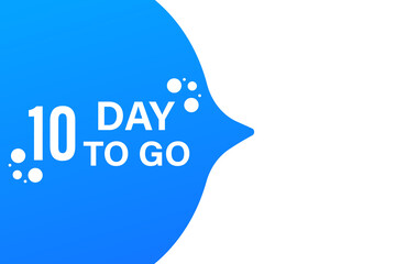 10 day to go.Blue tooltip popup. isolated on white background. Vector illustration