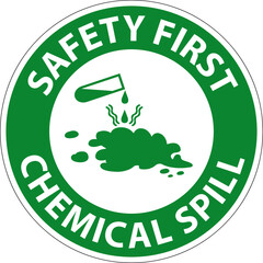 Wall Mural - Safety First Chemical Spill Sign On White Background