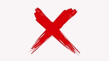 Abstract Red Cross Painted By Wide Brush Strokes On White Background, Monochrome. Animation. Red X Letter, Crossed Lines, Denial Concept.