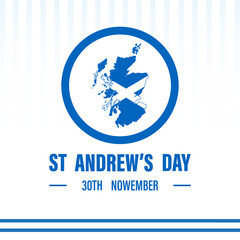 St. Andrew's day. National day in Scotland. It is celebrated on 30 November every year.