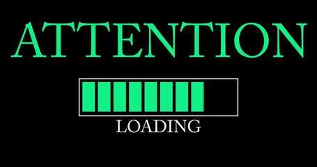 Poster - Attention text with Loading, Downloading, Uploading Bar Indicator. Download, Upload on computer screen.
